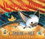 Skippyjon Jones Cirque de OLE