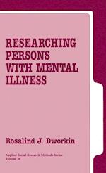 Researching Persons with Mental Illness
