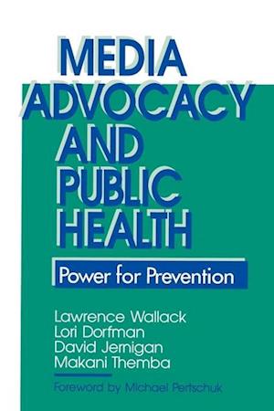 Media Advocacy and Public Health