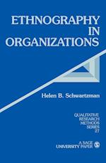 Ethnography in Organizations