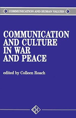 Communication and Culture in War and Peace