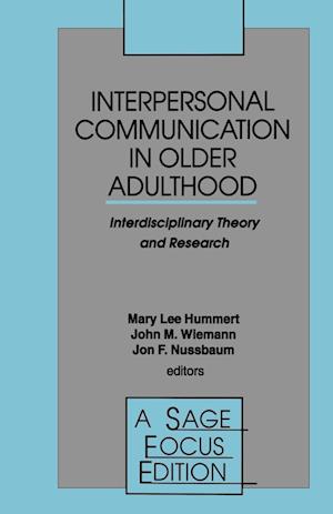 Interpersonal Communication in Older Adulthood