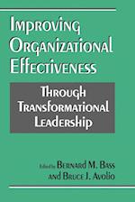 Improving Organizational Effectiveness through Transformational Leadership
