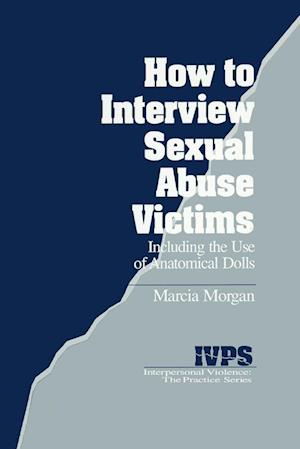 How to Interview Sexual Abuse Victims