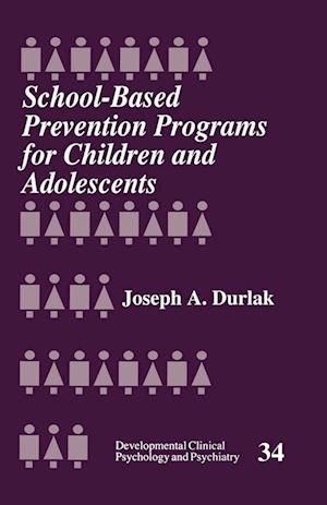 School-Based Prevention Programs for Children and Adolescents