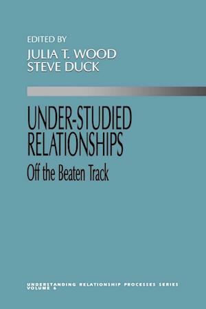 Under-Studied Relationships