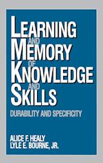 Learning and Memory of Knowledge and Skills