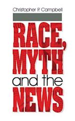 Race, Myth and the News