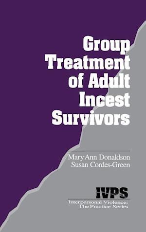 Group Treatment of Adult Incest Survivors