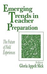 Emerging Trends in Teacher Preparation