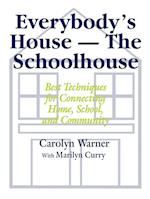 Everybody's House - The Schoolhouse