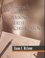 The Principal's Guide to Raising Math Achievement