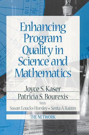 Enhancing Program Quality in Science and Mathematics