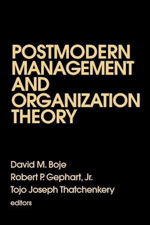 Postmodern Management and Organization Theory