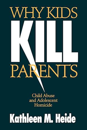 Why Kids Kill Parents