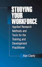 Studying Your Workforce