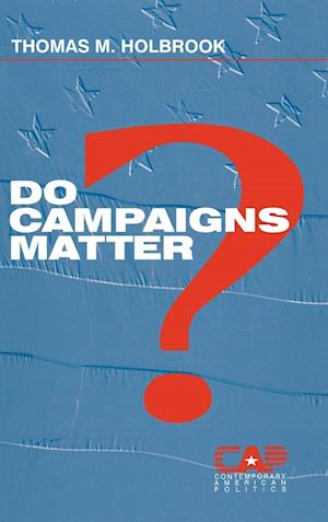 Do Campaigns Matter?