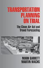 Transportation Planning on Trial