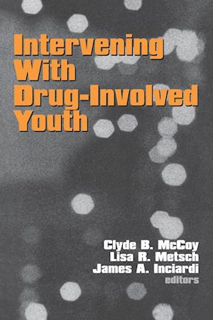 Intervening With Drug-Involved Youth