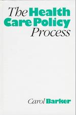 The Health Care Policy Process