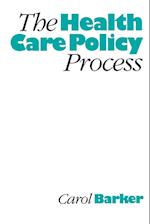 The Health Care Policy Process