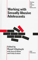 Working with Sexually Abusive Adolescents