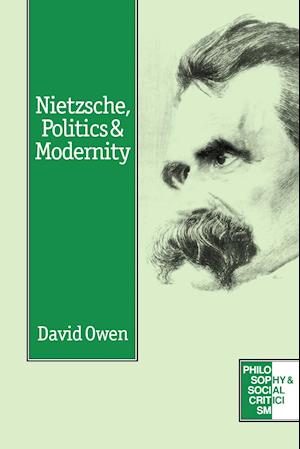 Nietzsche, Politics and Modernity