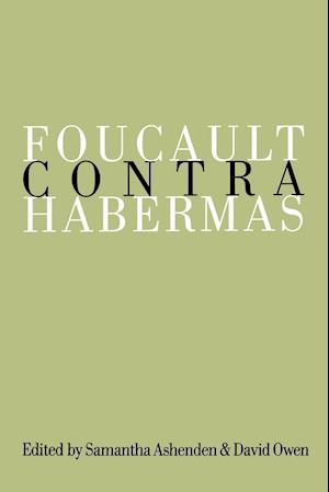 Foucault Contra Habermas