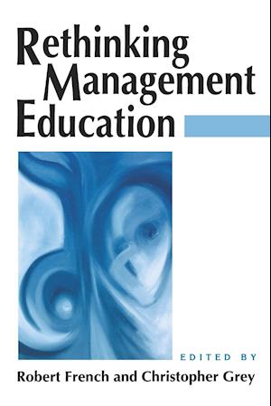 Rethinking Management Education