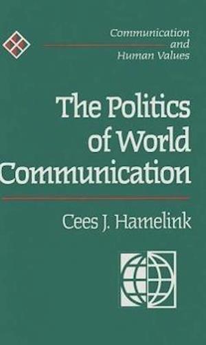 The Politics of World Communication