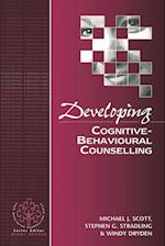Developing Cognitive-Behavioural Counselling