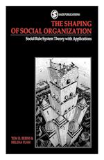 The Shaping of Social Organization