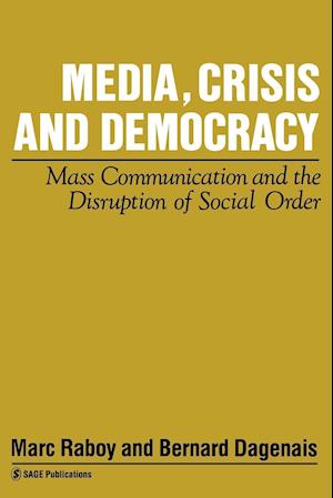Media, Crisis and Democracy