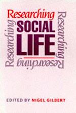 Researching Social Life