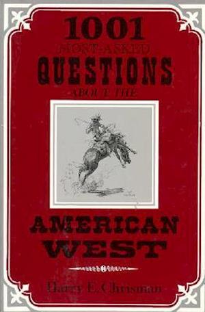 1001 Most Asked Questions American West