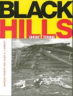 Black Hills Ghost Towns