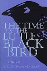 The Time of the Little Black Bird
