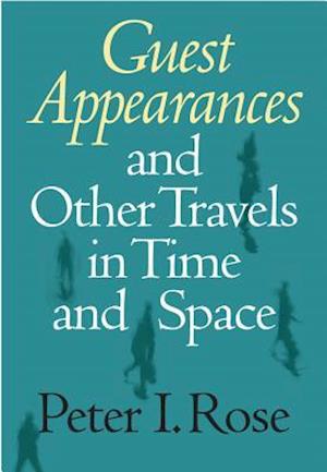 Guest Appearances and Other Travels in Time and Space