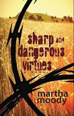 Sharp and Dangerous Virtues