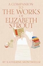 Companion to the Works of Elizabeth Strout