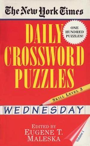 New York Times Daily Crossword Puzzles (Wednesday), Volume I