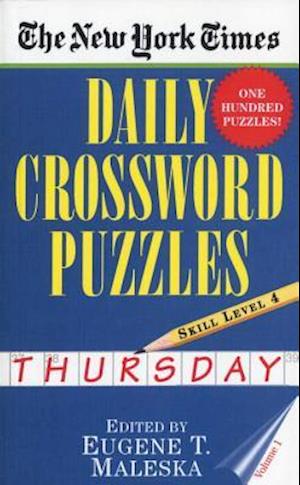 The New York Times Daily Crossword Puzzles: Thursday, Volume 1