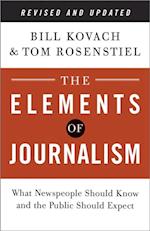 Elements of Journalism, Revised and Updated 3rd Edition