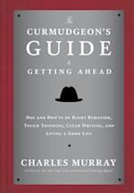 Curmudgeon's Guide to Getting Ahead