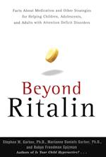 Beyond Ritalin:Facts About Medication and Strategies for Helping Children,