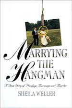 Marrying the Hangman