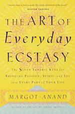 Art of Everyday Ecstasy