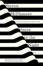 Millhauser, S: Voices in the Night
