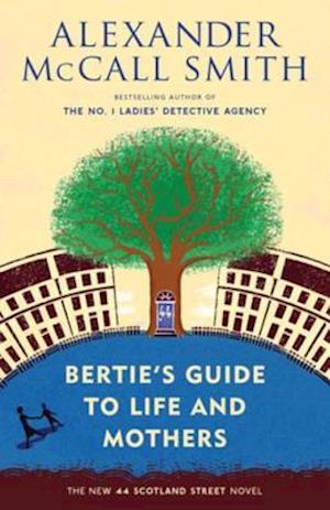 Bertie's Guide to Life and Mothers