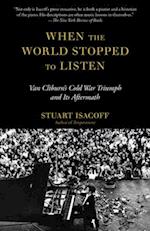 When the World Stopped to Listen